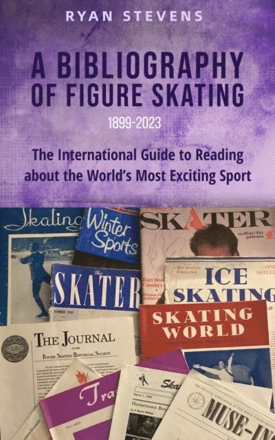 Ryan Stevens - Bibliography of Figure Skating, E-bok