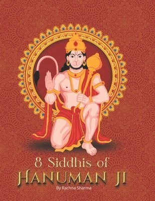 Rachna Sharma - 8 Siddhis of Hanuman Ji, Häftad
