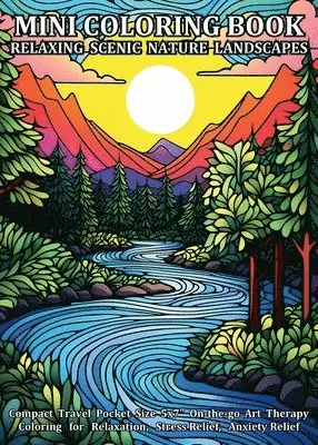 Jule Tori - Mini Coloring Book Relaxing Scenic Nature Landscapes: Compact Travel Pocket Size 5x7″ On-the-go Art Therapy Coloring for Relaxation, Stress Reli, Häftad. Tillgänglighet: Lägg i varukorg