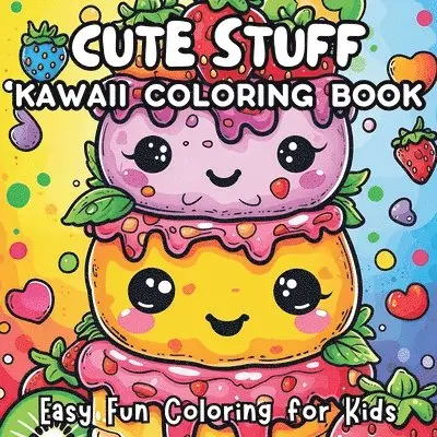 Jule Tori - Cute Stuff Kawaii Coloring Book: Easy Fun Coloring for Kids, Häftad. Tillgänglighet: Lägg i varukorg