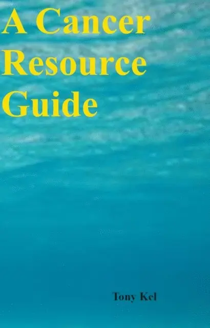 Tony Kel - Cancer Resource Guide, E-bok. Tillgänglighet: Lägg i varukorg