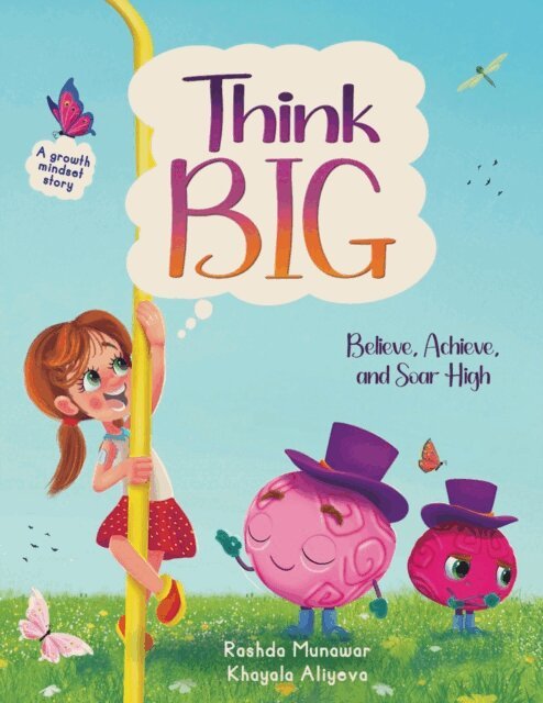 Rashda Munawar - Think Big! Believe, Achieve, and Soar High, E-bok