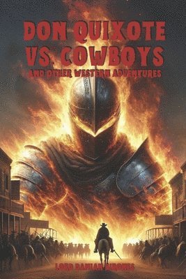 Damian Birones - Don Quixote vs. Cowboys, Häftad