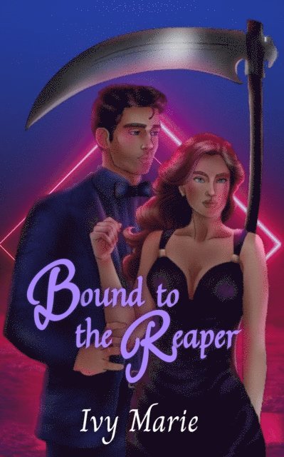 Ivy Marie - Bound to the Reaper, E-bok