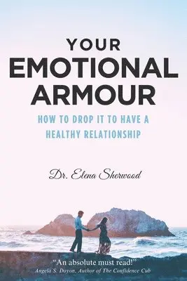 Elena Sherwood - Your Emotional Armour, Häftad. Tillgänglighet: Lägg i varukorg