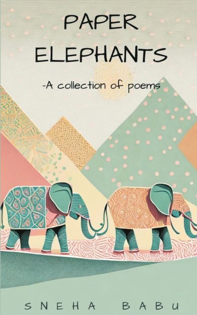 Sneha Babu - Paper Elephants, E-bok