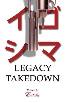 Eidahs - Legacy Takedown, Häftad. Tillgänglighet: Lägg i varukorg