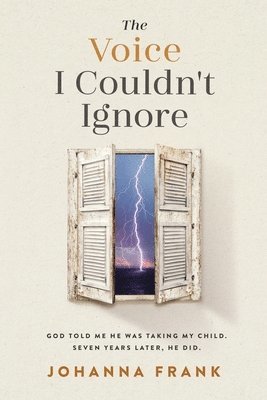 Johanna Frank - Voice I Couldn't Ignore, Häftad