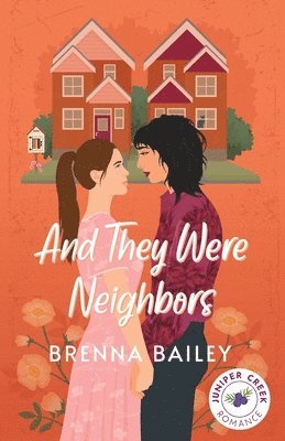 Brenna Bailey - And They Were Neighbors, Häftad. Tillgänglighet: Lägg i varukorg