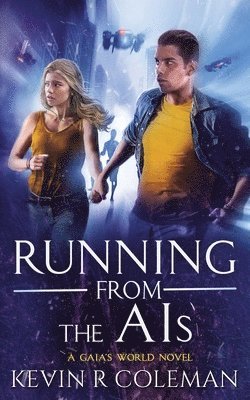 Kevin R Coleman - Running From The AIs, Häftad
