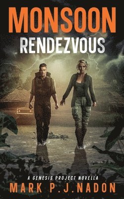 Mark P J Nadon - Monsoon Rendezvous, Häftad