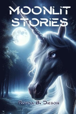Ronda B Dieson - Moonlit Stories, Häftad