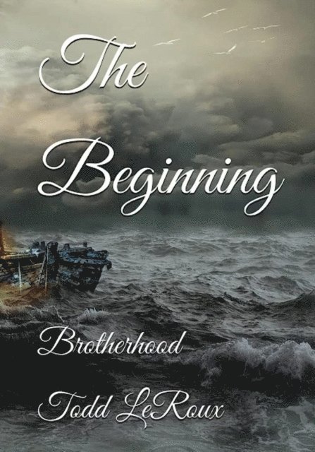 Todd LeRoux - Beginning, E-bok