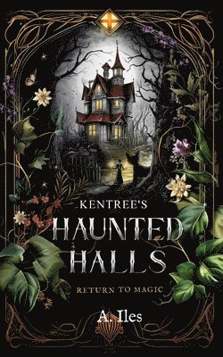 A Iles - Kentree's Haunted Halls, Häftad. Tillgänglighet: Lägg i varukorg