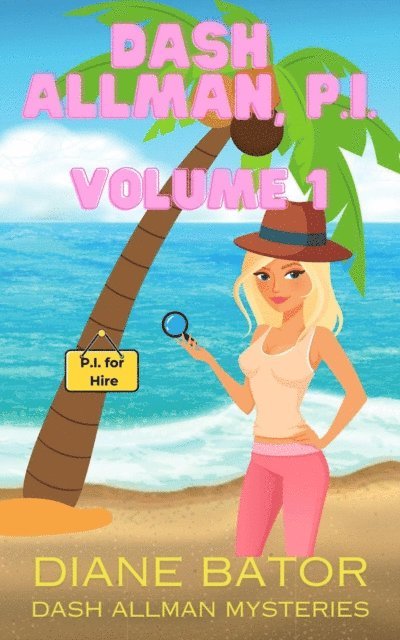 Diane Bator - Dash Allman, PI Volume 1, E-bok. Tillgänglighet: Lägg i varukorg