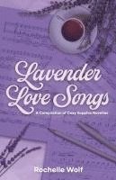 Rochelle Wolf - Lavender Love Songs, Häftad. Tillgänglighet: Lägg i varukorg