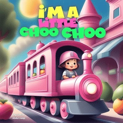 Abdul-Haqq - I'm A Little Choo Choo, Häftad. Tillgänglighet: Lägg i varukorg