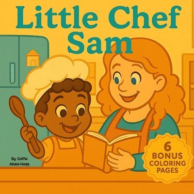 Saffia Abdul-Haqq - Little Chef Sam, Häftad. Tillgänglighet: Lägg i varukorg