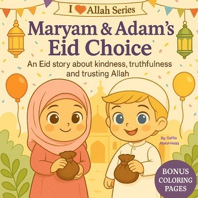 Abdul-Haqq - Maryam & Adam's Eid Choice, Häftad. Tillgänglighet: Lägg i varukorg