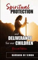 Barbara De Simon - Spiritual Protection and Deliverance for our Children, Häftad. Tillgänglighet: Lägg i varukorg