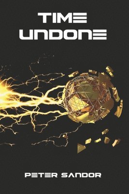 Peter Sandor - Time Undone, Häftad