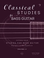 James Strange - Classical Studies for Bass Guitar, Volume 2, Häftad