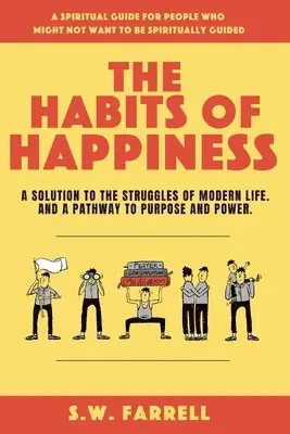 S W Farrell - Habits of Happiness, Häftad. Tillgänglighet: Lägg i varukorg