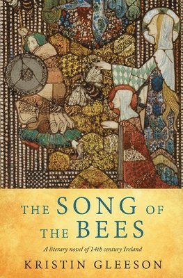 Kristin L Gleeson - Song of the Bees, Häftad