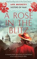 Rose in the Blitz