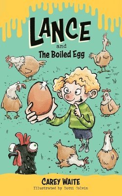 Carey Waite - Lance and the Boiled Egg, Häftad
