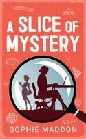 Sophie Maddon - Slice Of Mystery, Häftad. Tillgänglighet: Lägg i varukorg