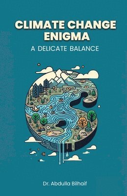 Abdulla Bilhaif Alnuaimi - Climate Change Enigma, Häftad