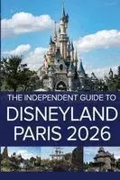 Independent Guide to Disneyland Paris 2026
