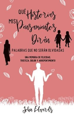 John Edwards - Qué Historias Mis Pensamientos Dirán, Inbunden