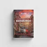 Edinburgh Travel Guide Book – The No Fuss Guide To Edinburgh (Travel Friendly)