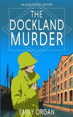 Emily Organ - Dockland Murder, Häftad