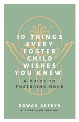 Ten Things Every Foster Child Wishes You Knew