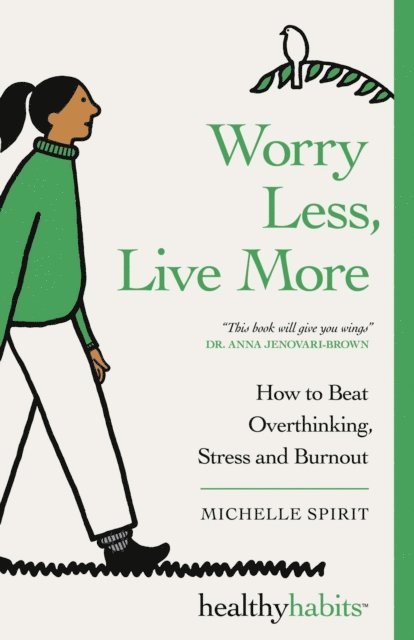 Michelle Spirit - Worry Less, Live More, E-bok