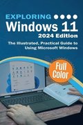 Wilson, K: Exploring Windows 11 - 2024 Edition