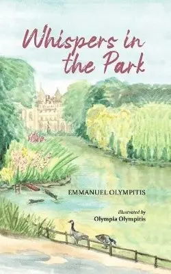 Emmanuel Olympitis - Whispers in the Park, Inbunden. Tillgänglighet: Lägg i varukorg