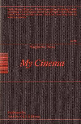Marguerite Duras - My Cinema, Häftad