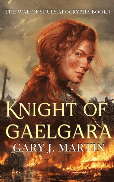 Gary Martin - Knight of Gaelgara, E-bok