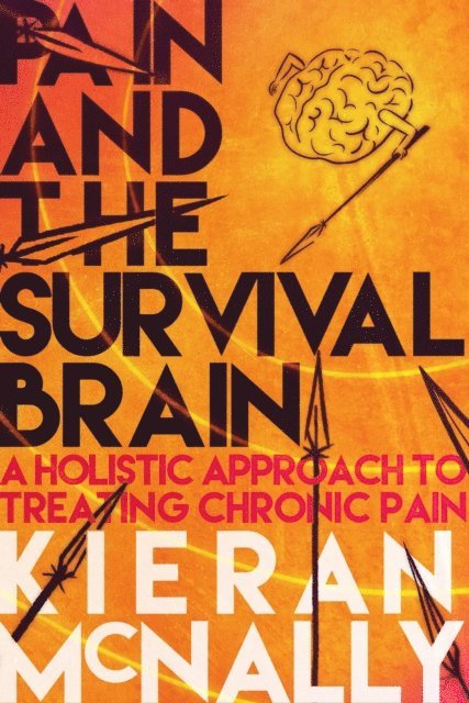 Kieran McNally - Pain And The Survival Brain, E-bok