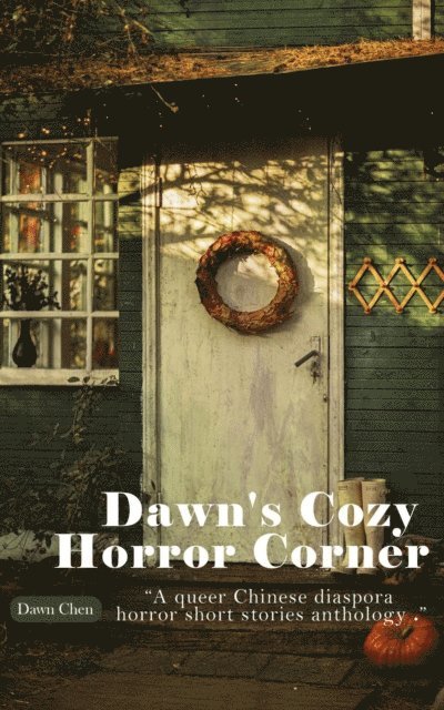 Dawn Chen, Moth Hawke - Dawn's Cozy Horror Corner, E-bok