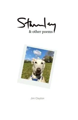 Jim Clayton - Stanley & Other Poems, Häftad. Tillgänglighet: Lägg i varukorg