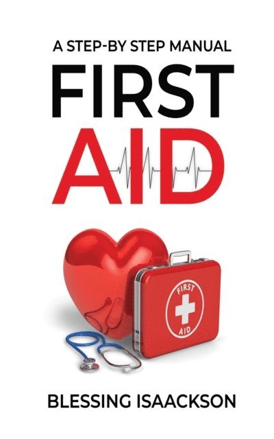 Blessing Isaackson - First Aid, E-bok. Tillgänglighet: Lägg i varukorg