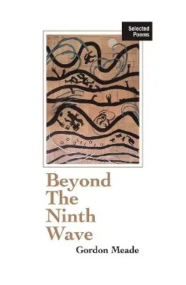 Gordon Meade - Beyond the Ninth Wave, Häftad. Tillgänglighet: Lägg i varukorg