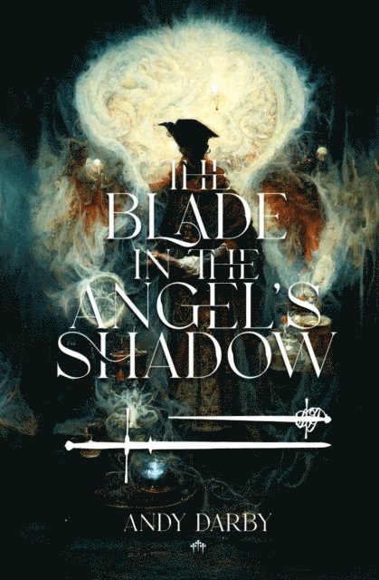 Andy Darby - Blade in the Angel's Shadow, E-bok