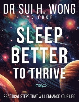 Sleep Better to Thrive