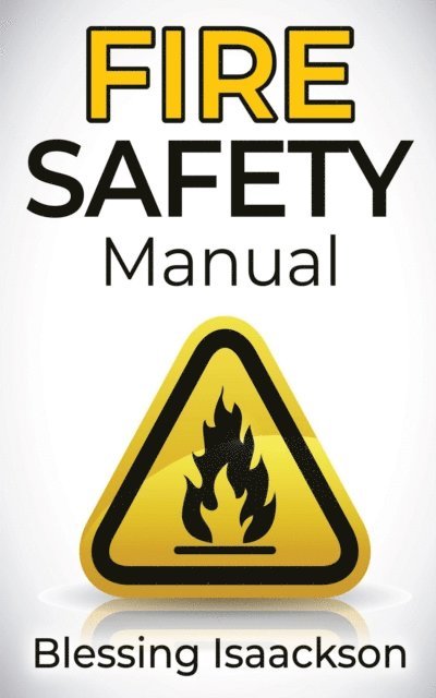 Isaackson - FIRE SAFETY MANUAL, E-bok. Tillgänglighet: Lägg i varukorg